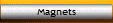 Magnets